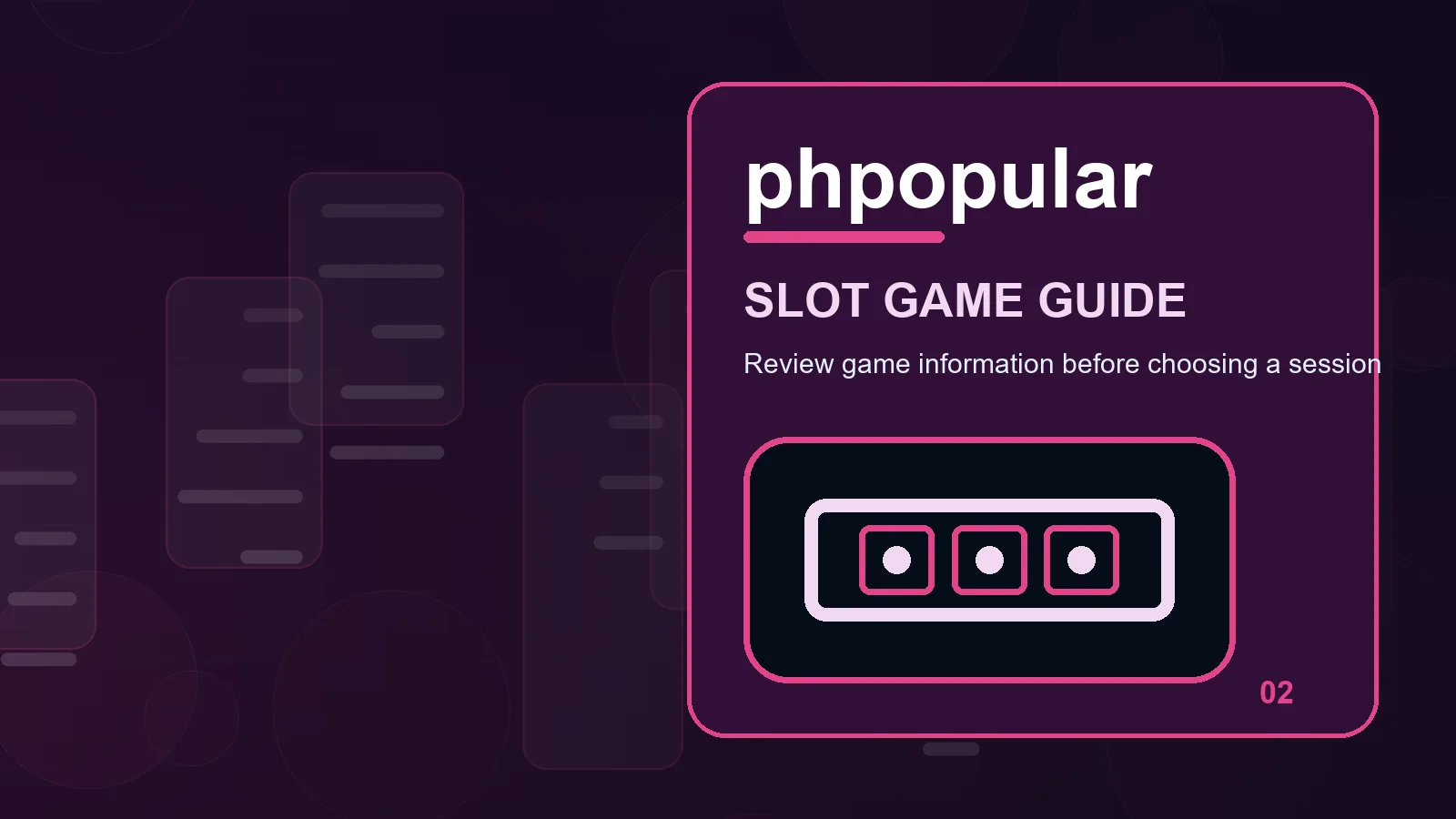 phpopular slots full-width visual guide 2